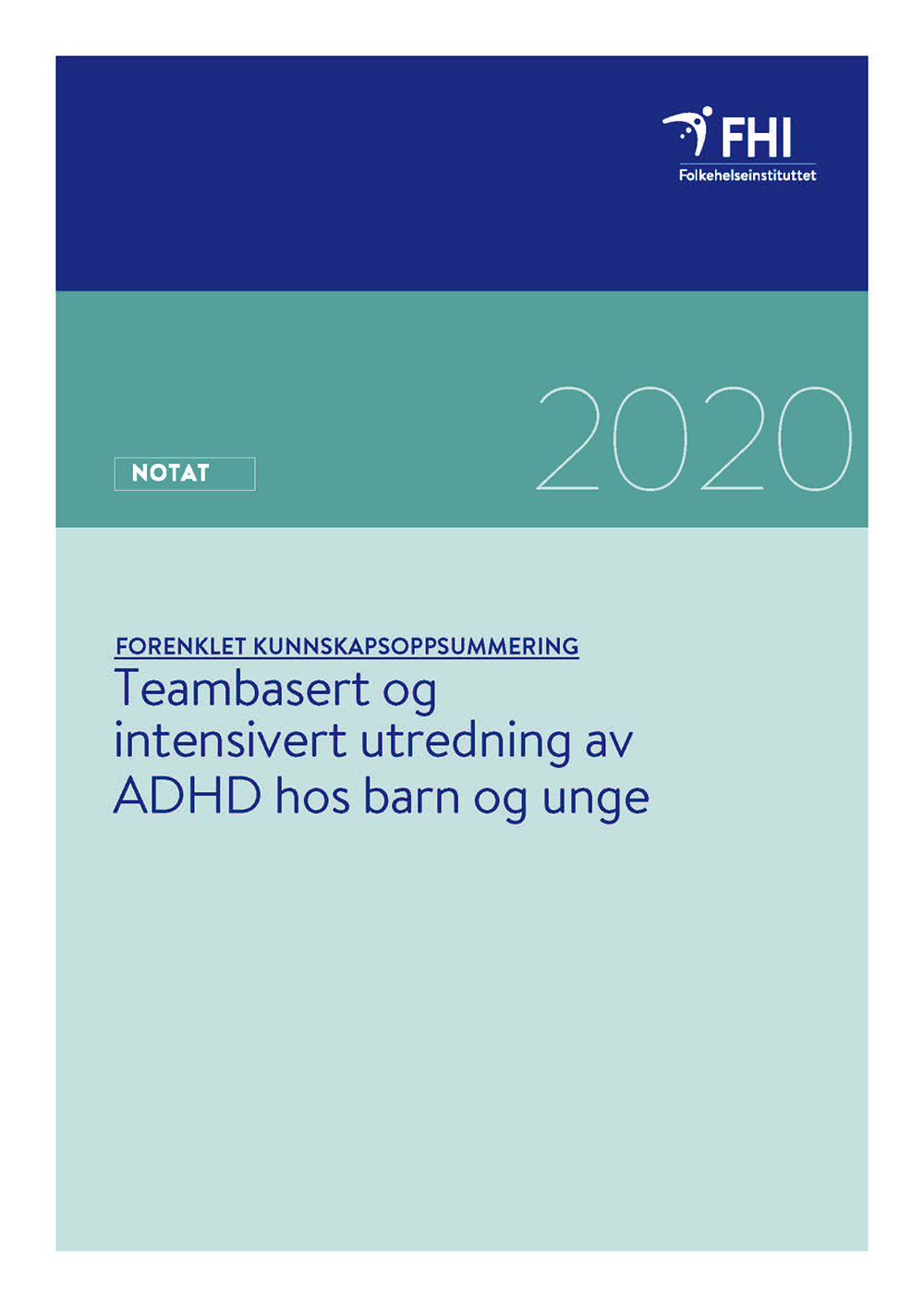 Teambasert Og Intensivert Utredning Av ADHD Hos Barn Og Unge - FHI