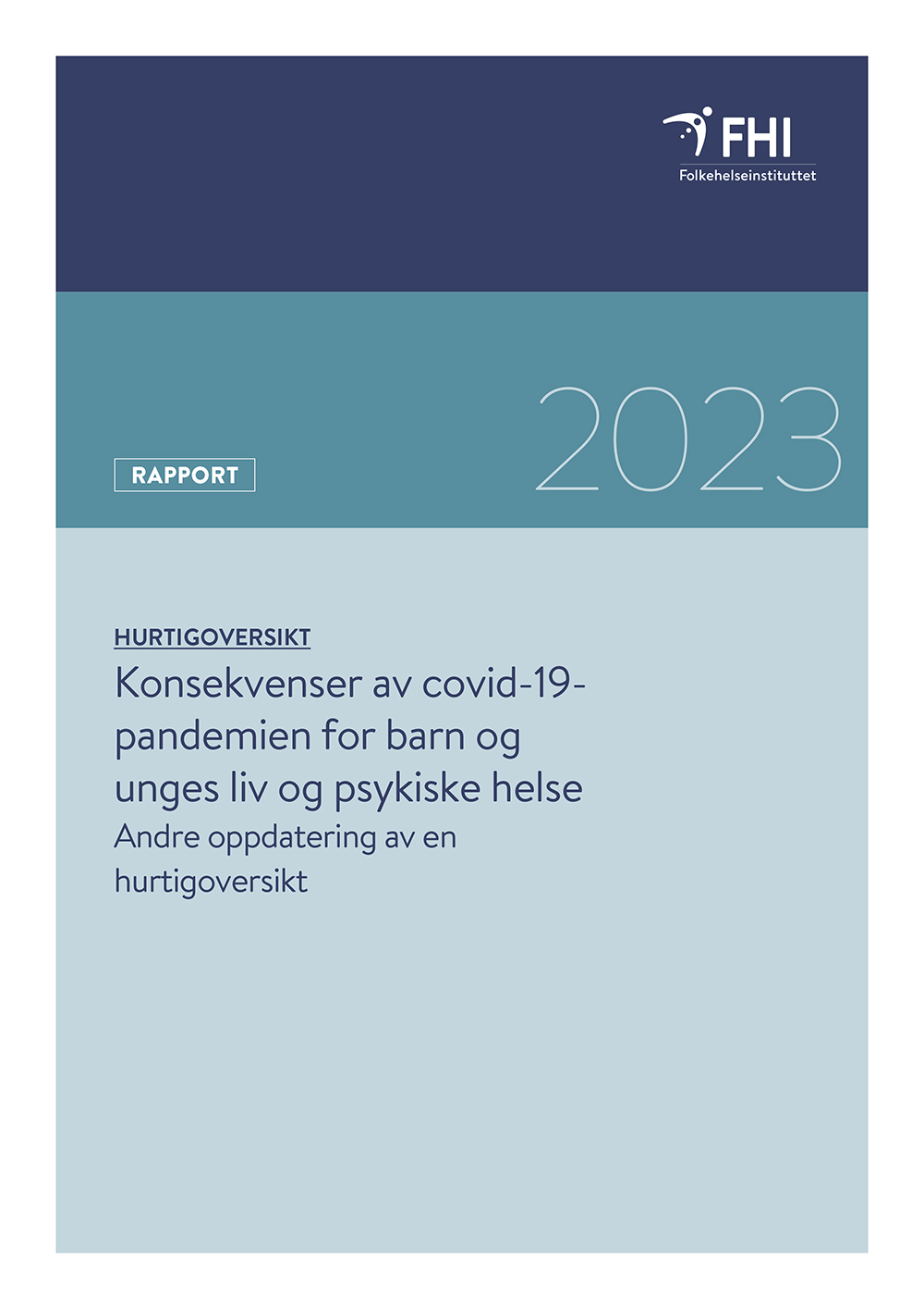 Konsekvenser Av Covid-19-pandemien For Barn Og Unges Liv Og Psykiske ...