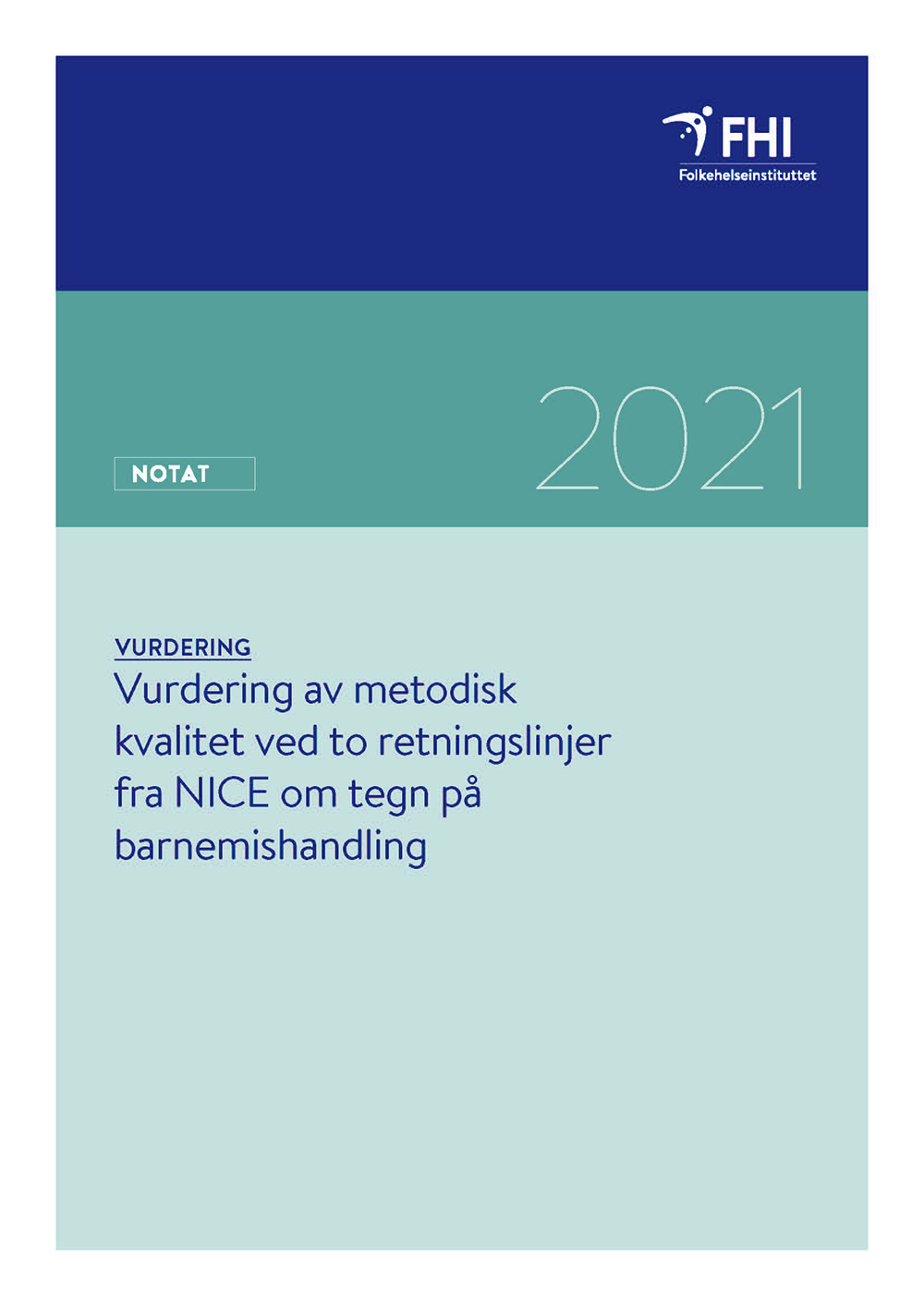 Vurdering Av Metodisk Kvalitet Ved To Retningslinjer Fra NICE Om Tegn ...