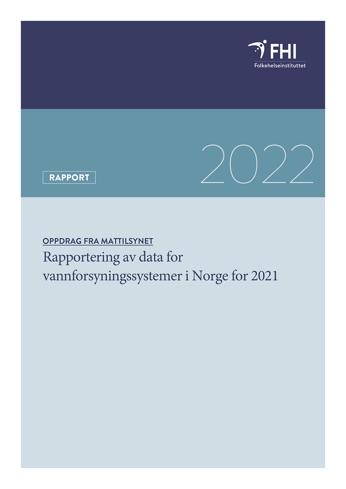 Rapportering Av Data For Vannforsyningssystemer I Norge For 2021 - FHI