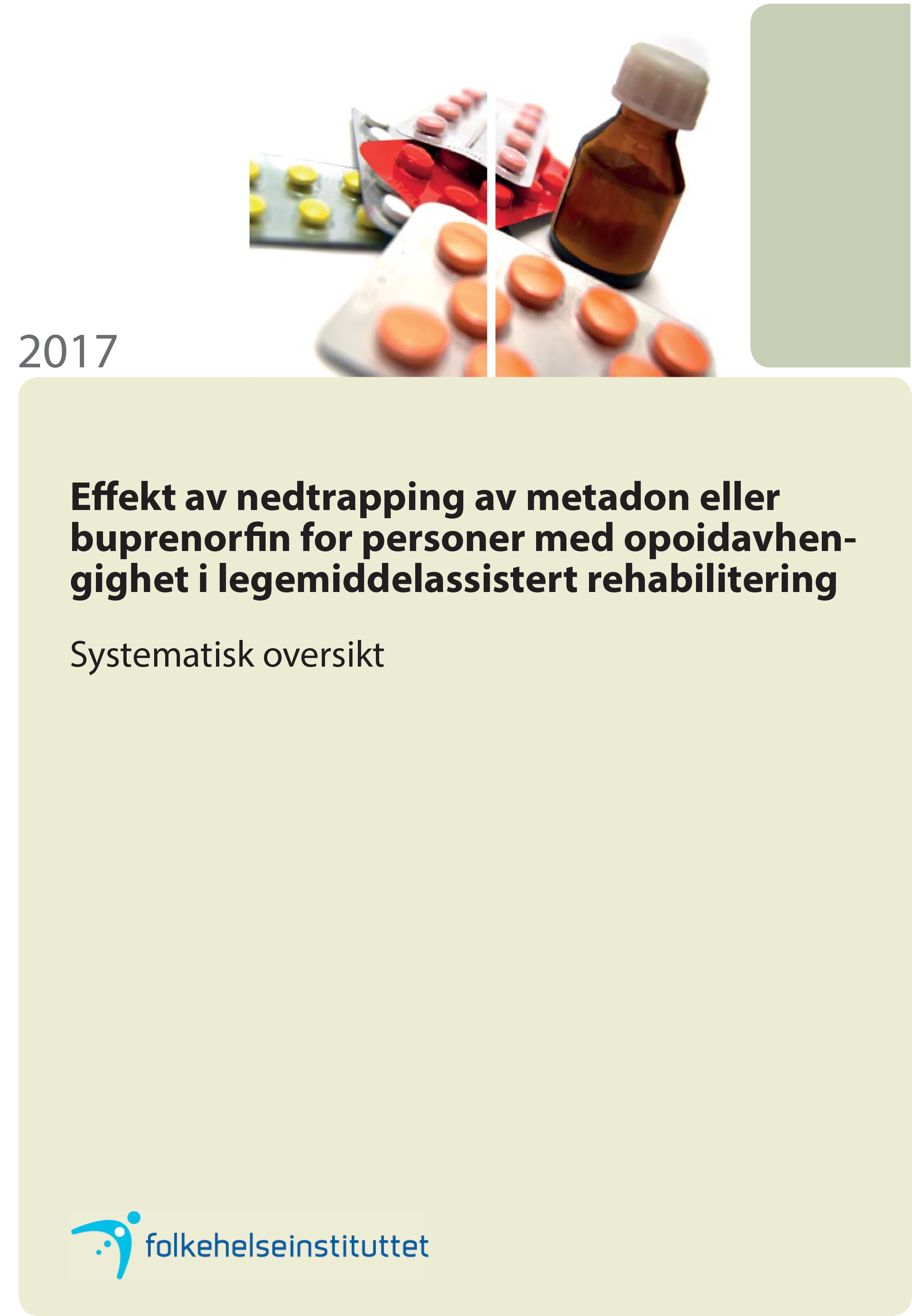 Effekt Av Nedtrapping Av Metadon Eller Buprenorfin For Personer Med ...