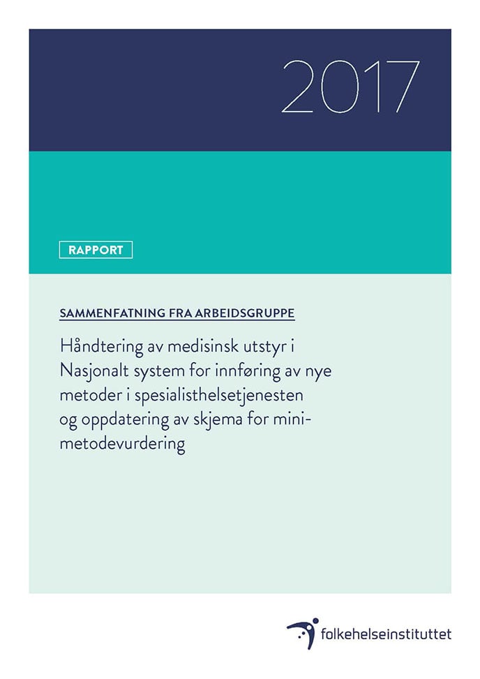 Håndtering Av Medisinsk Utstyr I Nasjonalt System For Innføring Av Nye ...