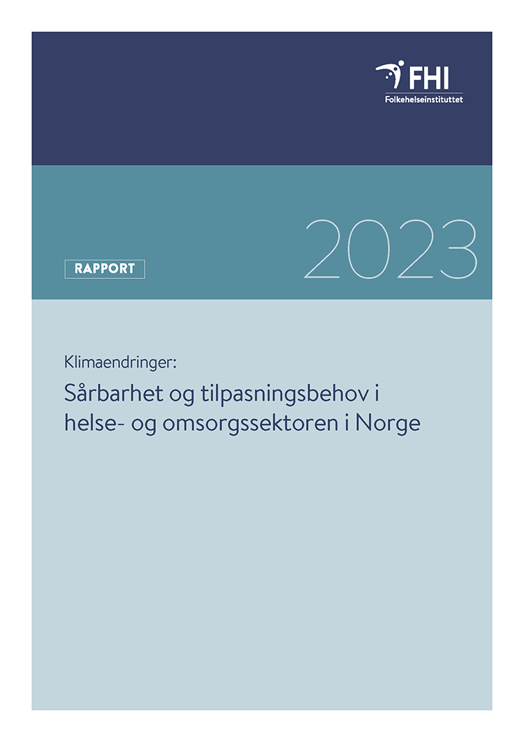 Klimaendringer: Sårbarhet Og Tilpasningsbehov I Helse- Og ...