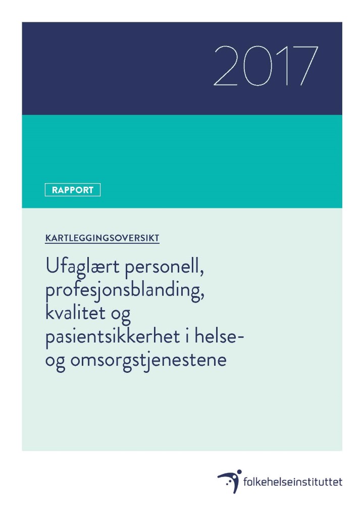 Ufaglært Personell, Profesjonsblanding, Kvalitet Og Pasientsikkerhet I ...