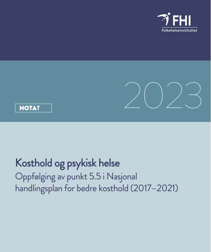 Kosthold Og Psykisk Helse Oppfølging Av Punkt 5.5 I Nasjonal ...